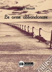 Le orme abbandonate