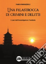 Una filastrocca di crimini e delitti. I casi dell'investigatore Tombolo libro