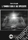 L'angelo dalle ali spezzate libro