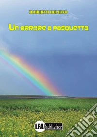Un errore a pasquetta