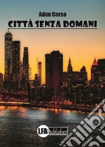 Città senza domani