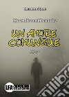 Un amore comunque. Mauro Baveni Detective libro