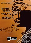 Namibia: Terre violate. La maledizione degli Orisha libro