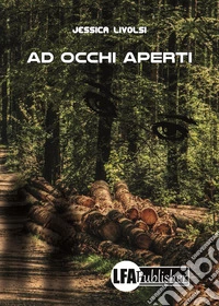 Ad occhi aperti libro