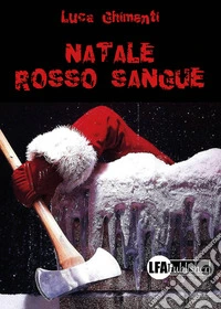 Natale rosso sangue libro