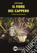 Il fiore del cappero libro