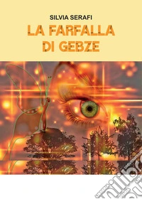 La farfalla di Gebze libro