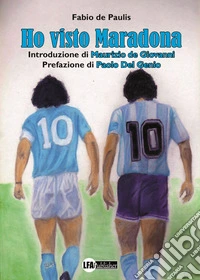 Ho visto Maradona libro