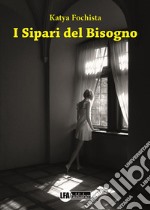 I sipari del bisogno