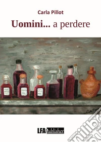 Uomini... a perdere