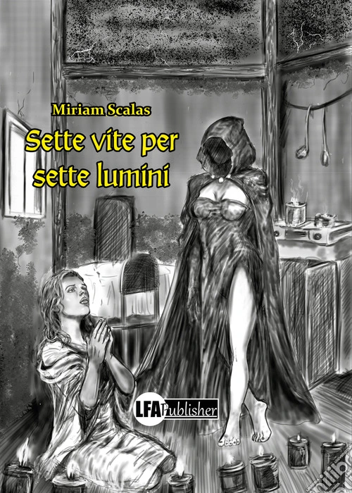 Sette vite per sette lumini