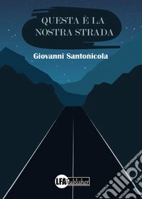 Questa è la nostra strada