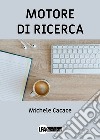 Motore di ricerca libro di Cacace Michele