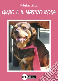 Gigio e il nastro rosa