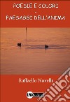 Poesie e colori. Paesaggi dell'anima libro