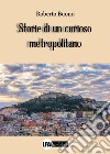 Storie di un curioso metropolitano libro