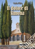 Il dolore di Simona libro