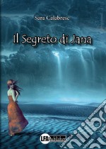 Il segreto di Jana libro