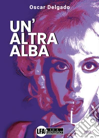 Un'altra alba libro