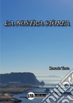 La nostra storia