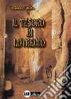 Il tesoro di Lotrecco libro