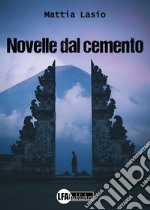 Novelle dal cemento libro