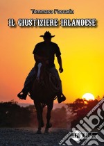 Il giustiziere irlandese libro