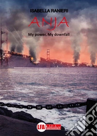 Anja. My power my downfall