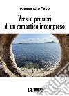 Versi e pensieri di un romantico incompreso libro