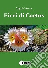 Fiori di cactus libro