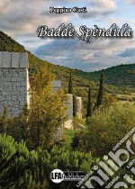 Badde Spèndula