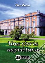 Una storia napoletana libro