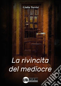 La rivincita del mediocre libro