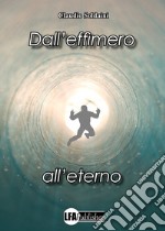 Dall'effimero all'eterno libro