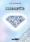 Diamante libro di Mastrocola Elisabetta