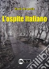 L'ospite italiano libro