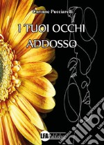 I tuoi occhi addosso