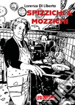 Spizzichi & mozzichi libro