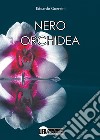 Nero orchidea libro di Guerrini Edoardo