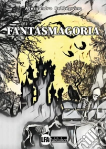 Fantasmagoria