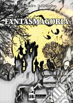 Fantasmagoria libro