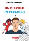 Un diavolo in paradiso libro