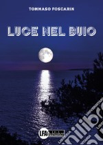 Luce nel buio libro