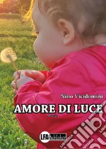 Amore di luce libro