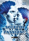 Soffi di passione libro di Santoro Pietro