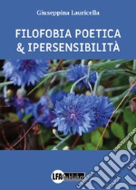 Filofobia poetica e ipersensibiltà