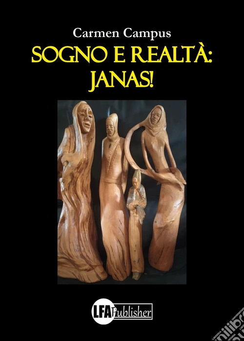 Sogno e realtà: janas!