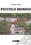 Piccolo mondo libro di Atzori Salvatore