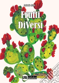 Frutti diversi
