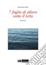 7 foglie di alloro sotto il letto libro